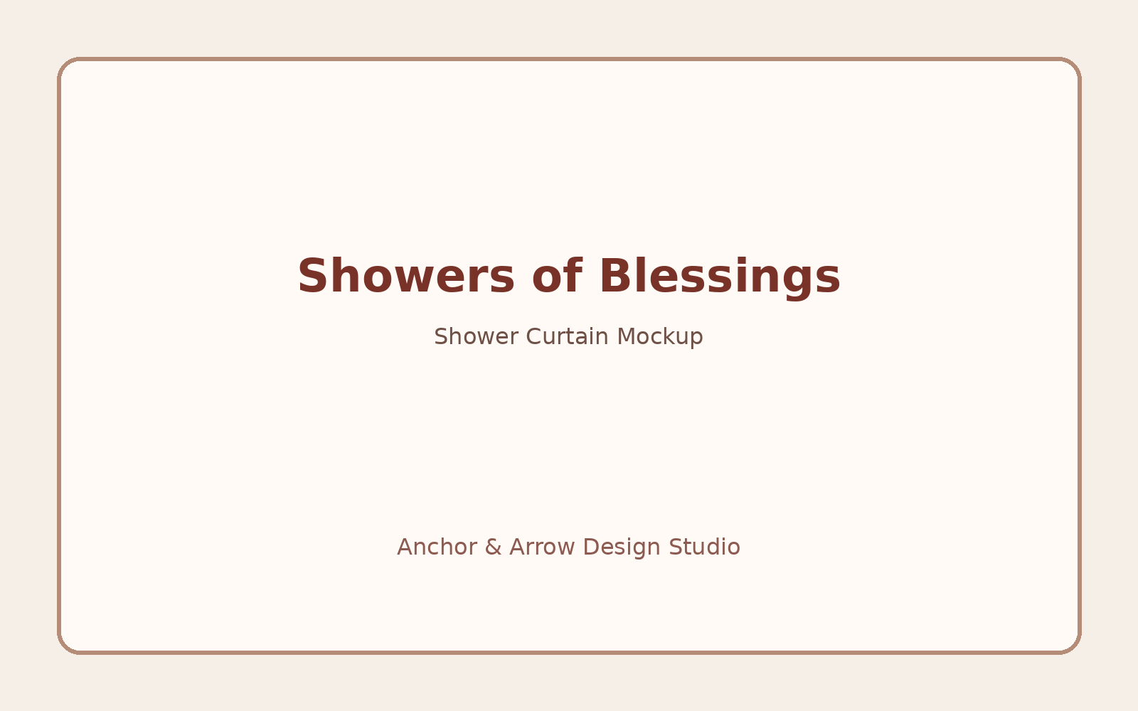 “Showers of Blessings” Shower Curtain mockup